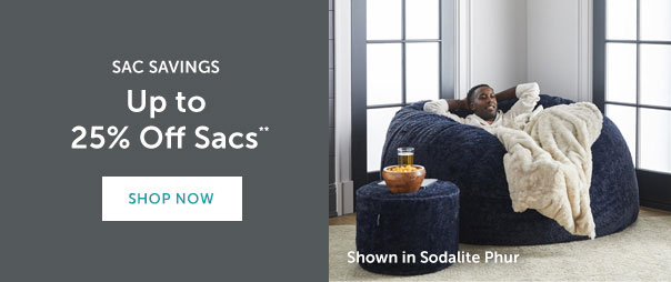 Sac Savings | Up to 25% Off Sacs** | SHOP SACS >>
