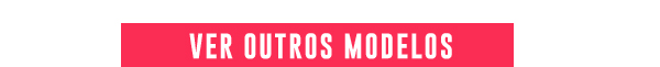 Ver outros modelos