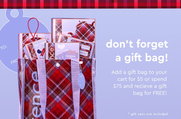 don't forget a gift bag!