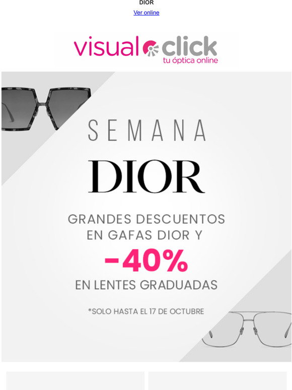 VISUAL CLICK: : Aprovecha la Semana Dior! Grandes descuentos en gafas Dior  y -40% en lentes, te lo vas a perder? | Milled