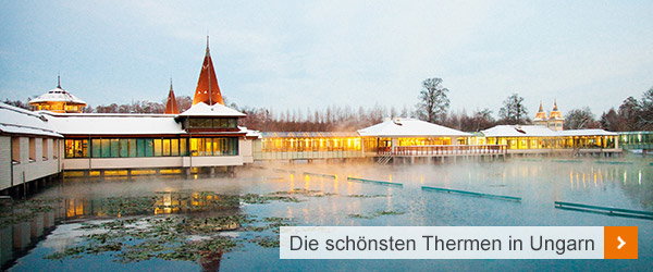 Die schönsten Thermen in Ungarn