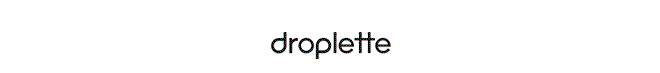 Droplette