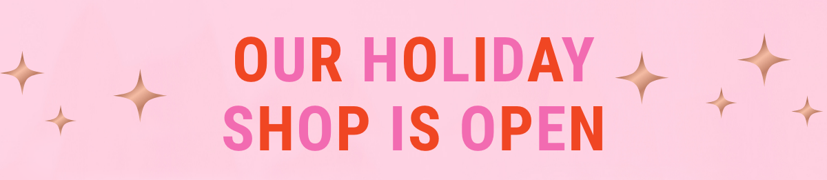 Our Holiday Shop is open!