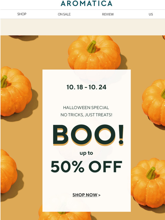 Halloween Special BOO! Up to 50% OFF