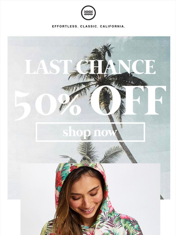 LAST CHANCE!! 50% OFF of Spring + Summer 