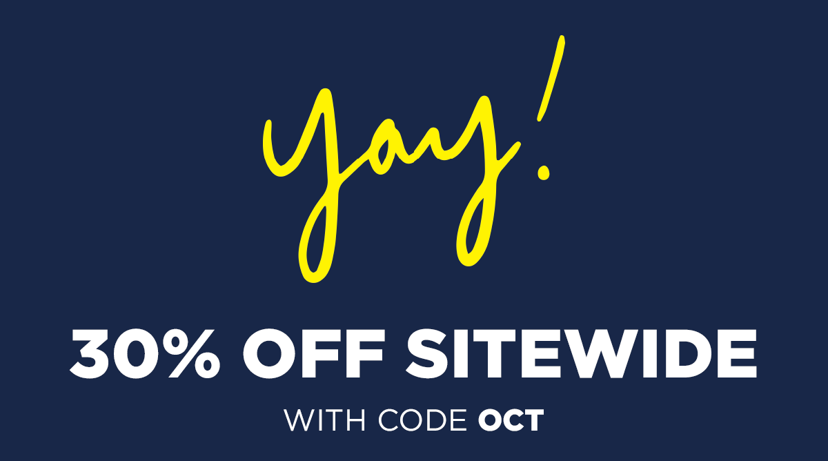 Yay! 30% off Site wide