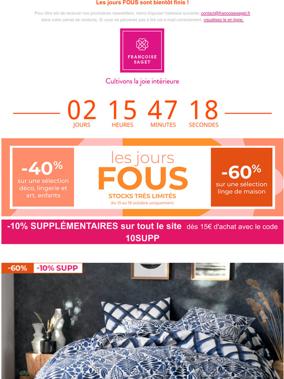  Derniers jours : -60% sur une slection de linge de maison + -10% SUPP avec le code 10SUPP !
