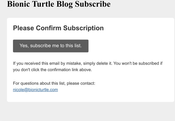 Bionic Turtle Blog Subscribe: Please Confirm Subscription