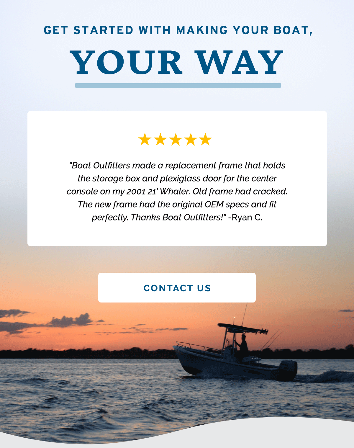 Boat Outfitters Have a project in mind? Milled