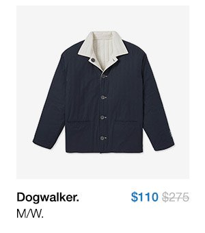 Dogwalker. M/W. $110.
