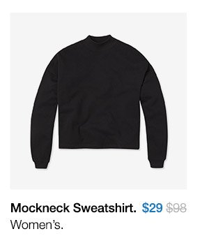 Mockneck Sweatshirt. Women's. $29.