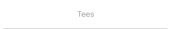 Tees