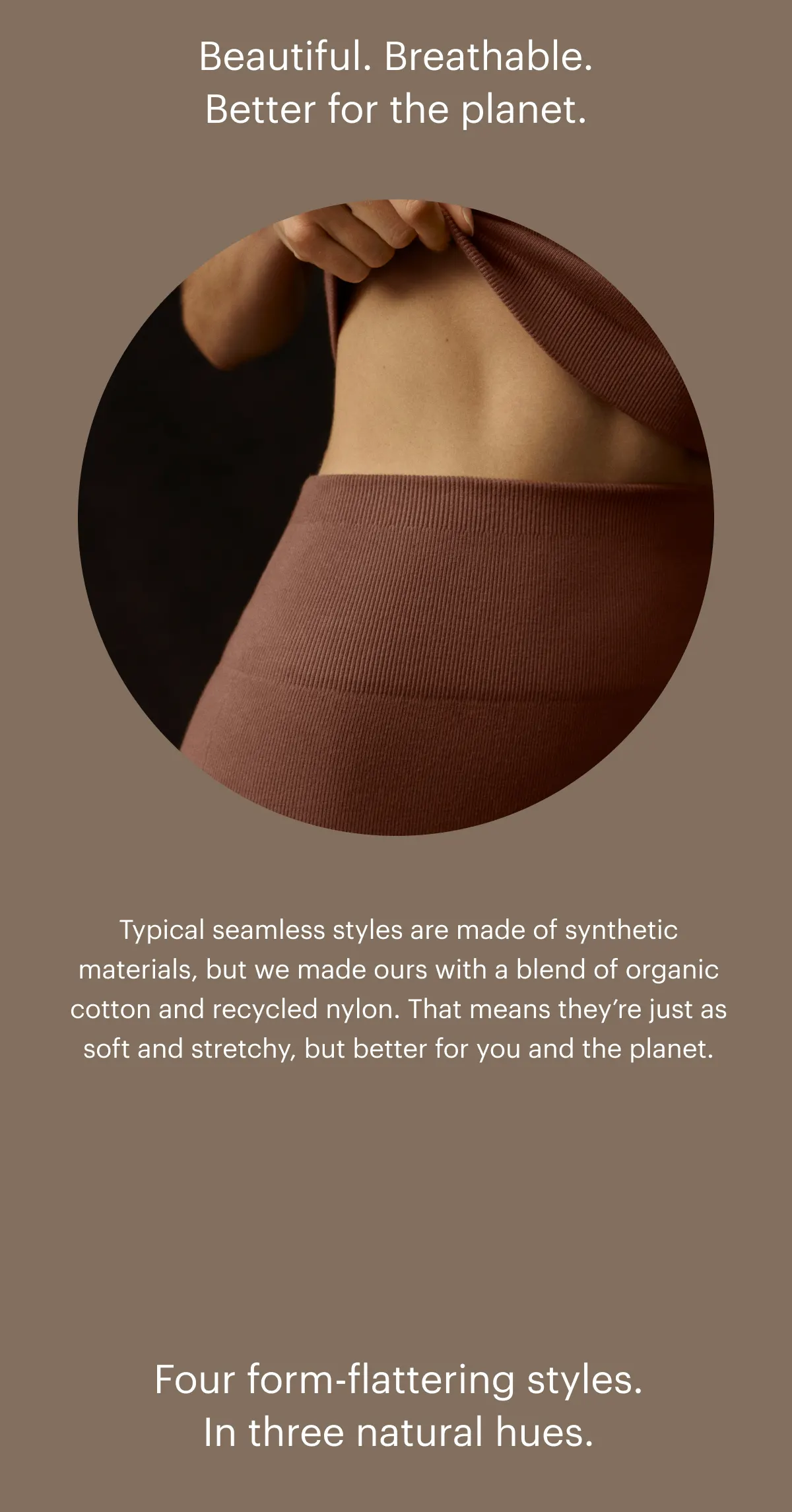 Beautiful. Breathable.
