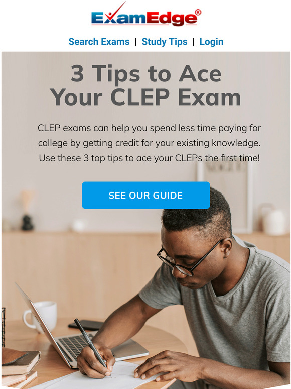 3 Tips to Ace Your CLEP Exam