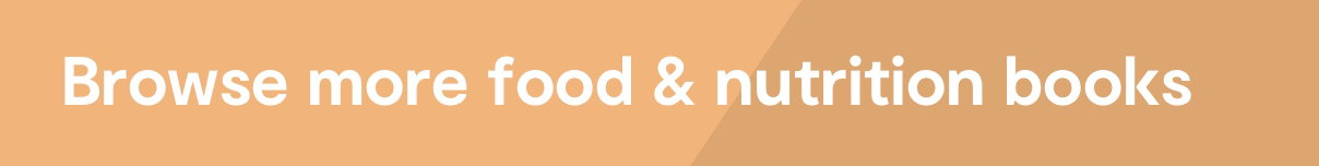 Browse more food & nutrition books CTA