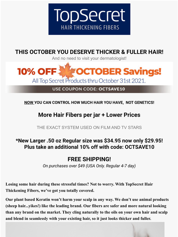 OCTOBER SPECIAL - THICKER, FULLER HAIR, NOW!