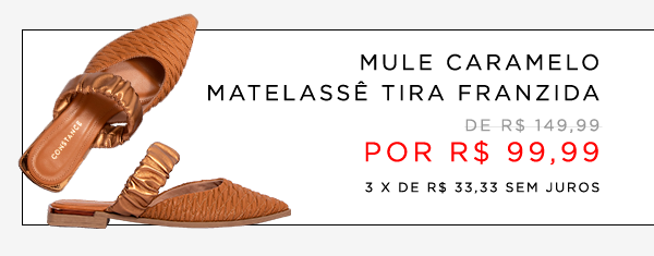 Mule Caramelo Matelassê Tira Franzida