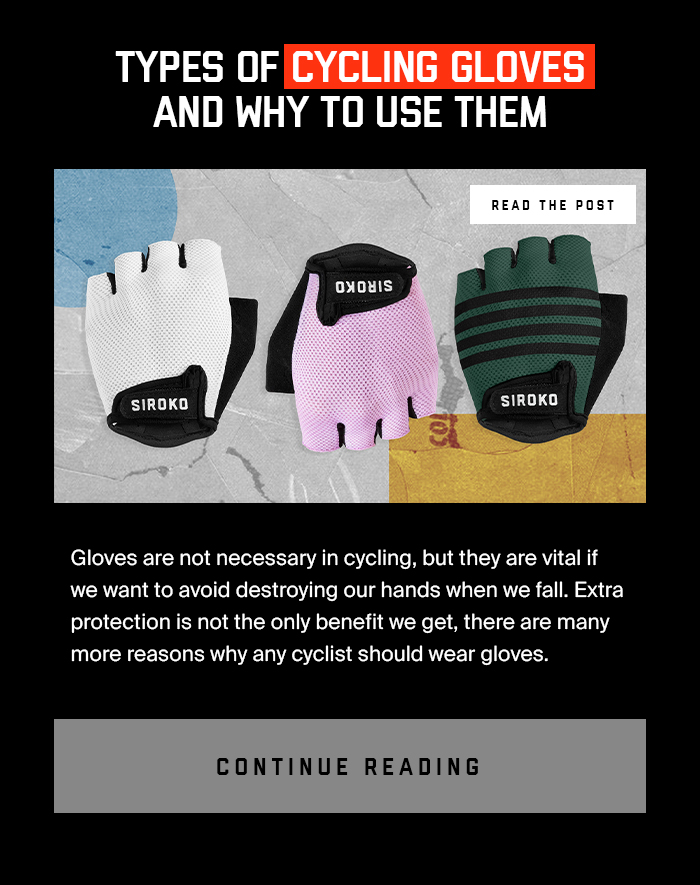TYPES OF CYCLING GLOVES AND WHY TO USE THEM Siroko