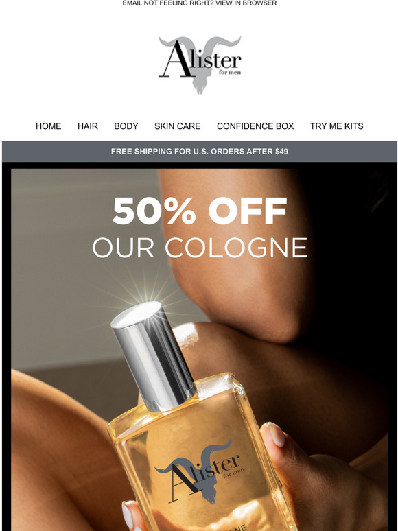 50% Off Our Cologne
