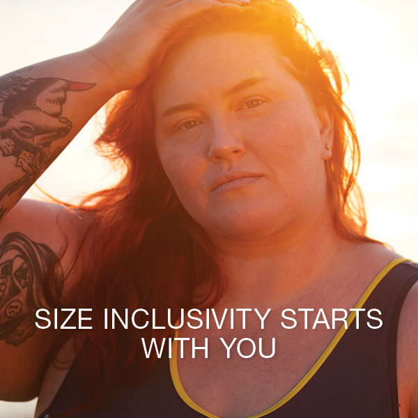 Size inclusivity starts with you