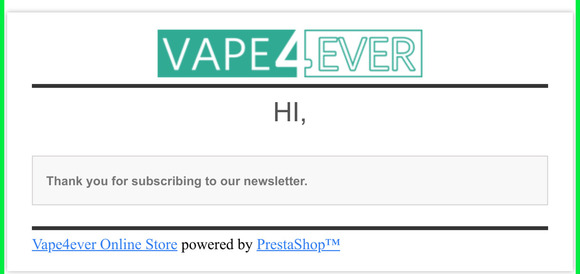 [Vape4ever] Newsletter confirmation