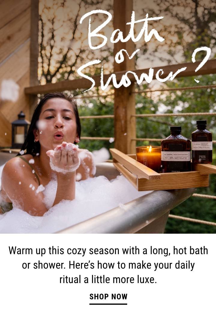 Bath or Shower - Shop Now