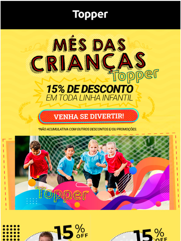 ltima da semana das crianas at 15% off.