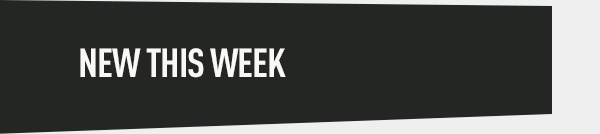 NEW THIS WEEK