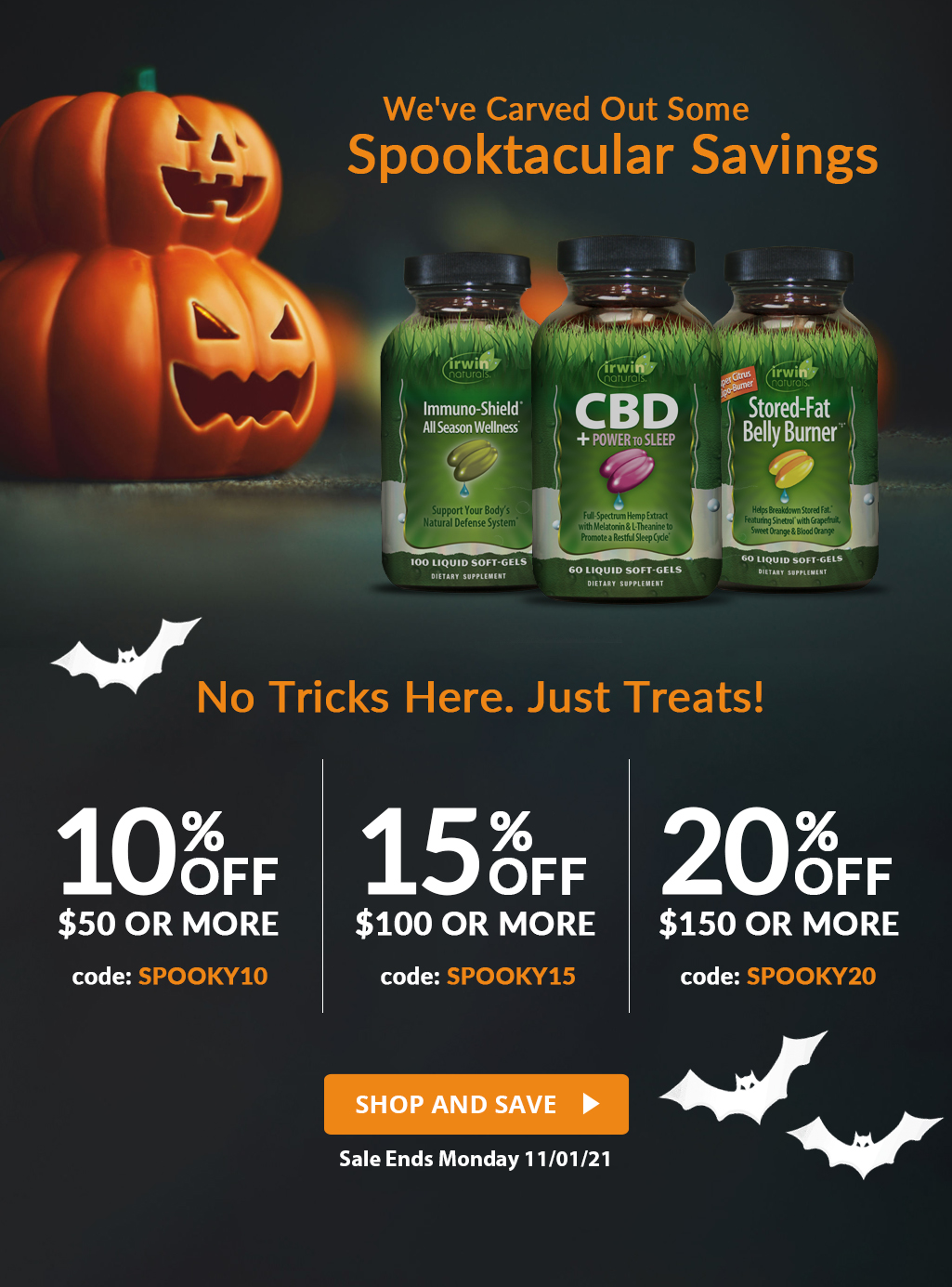 Up to 20% OFF Sitewide. Spooktacular Savings! 