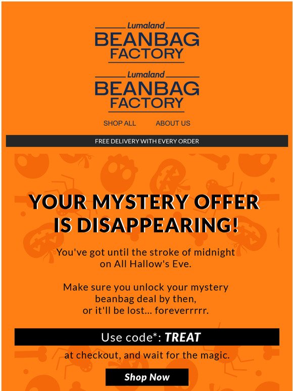  Beware: Your Halloween Mystery Offer ends soon 