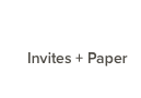 Invites + Paper