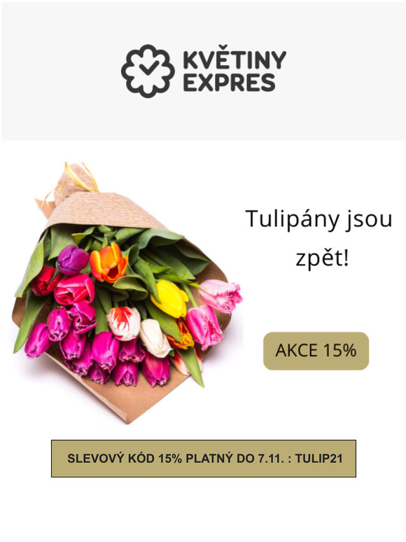 Akce 15%, Tulipny jsou zpt