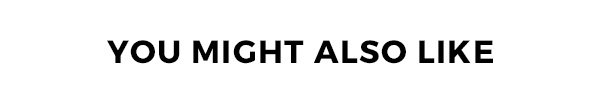 You Might Also Like: