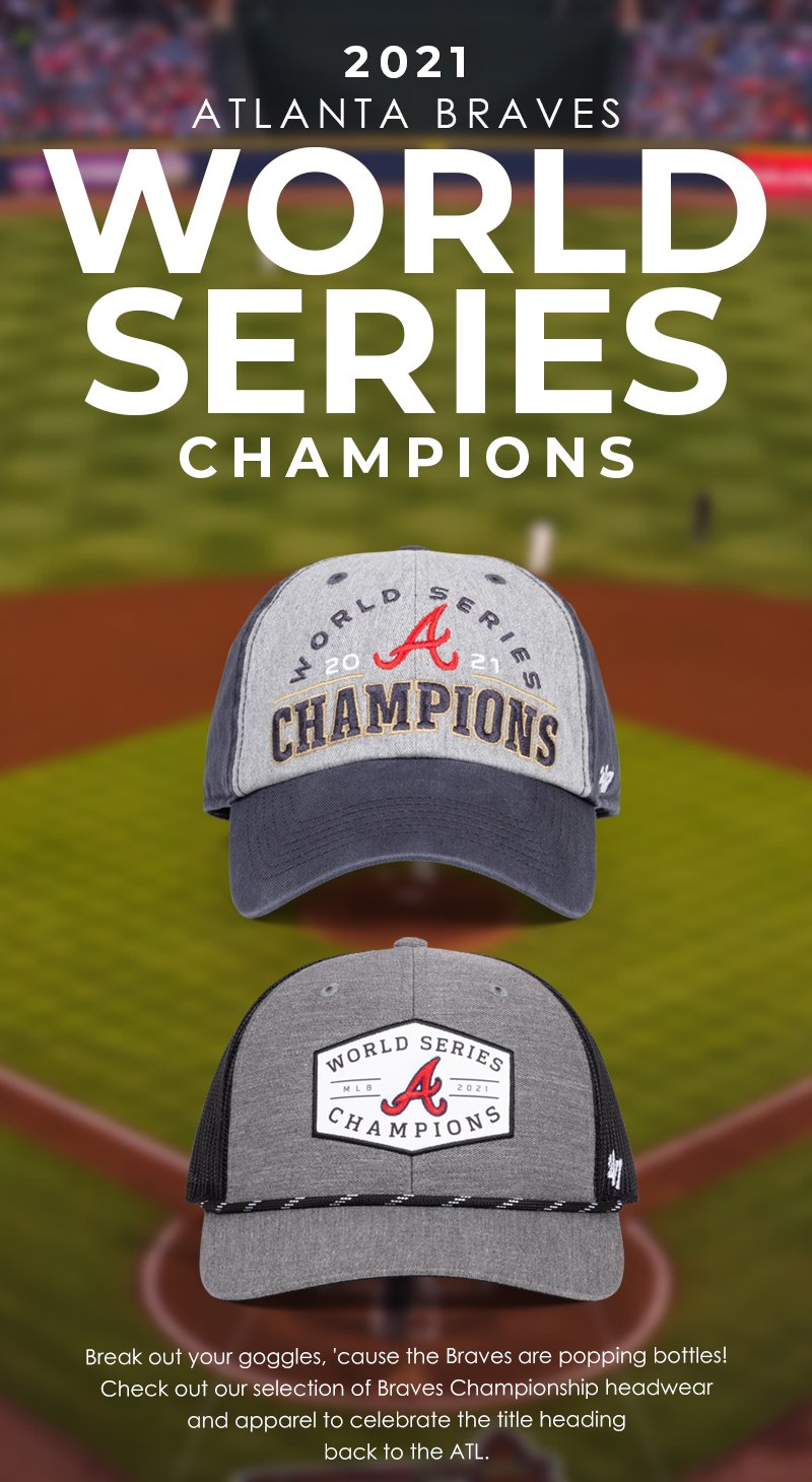 47 Brand: The Atlanta Braves Are World Series Champs!