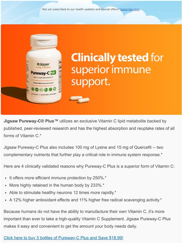Clinically tested Vitamin C for 250% better immune support...
