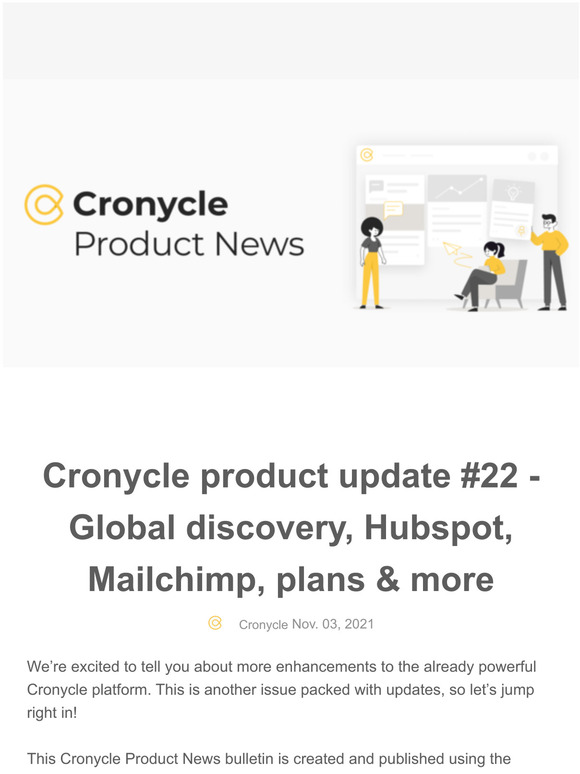 Cronycle product update #22 - Global discovery, Hubspot, Mailchimp, plans & more # 22