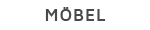 MÖBEL