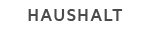 HAUSHALT
