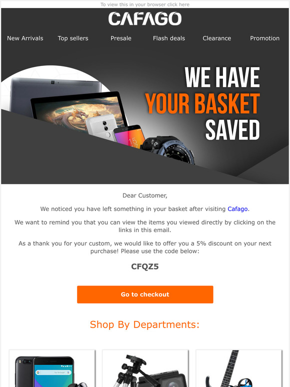 You left your basket, here's 5% off!