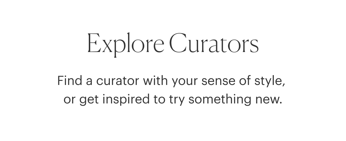 Explore Our Curators