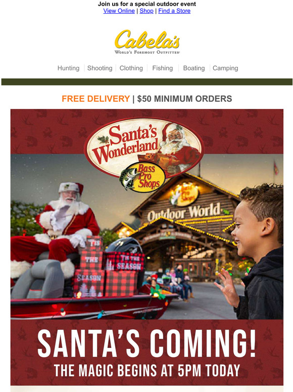 Cabela's Today is the day! Santa is coming to Cabela's! Milled