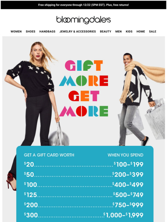 Bloomingdale's Gift More, Get More Get up to a 600 Gift Card Milled