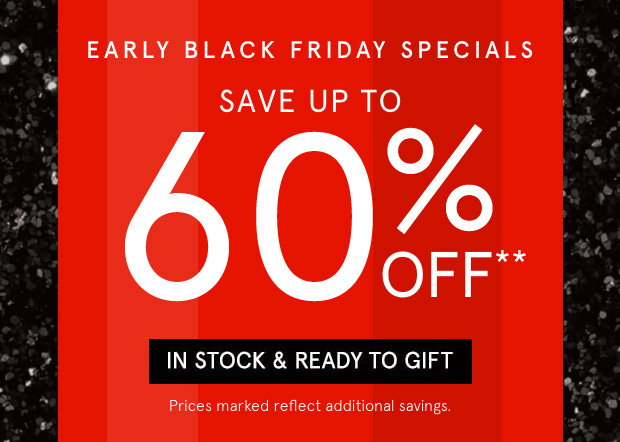 Early Black Friday Specials >