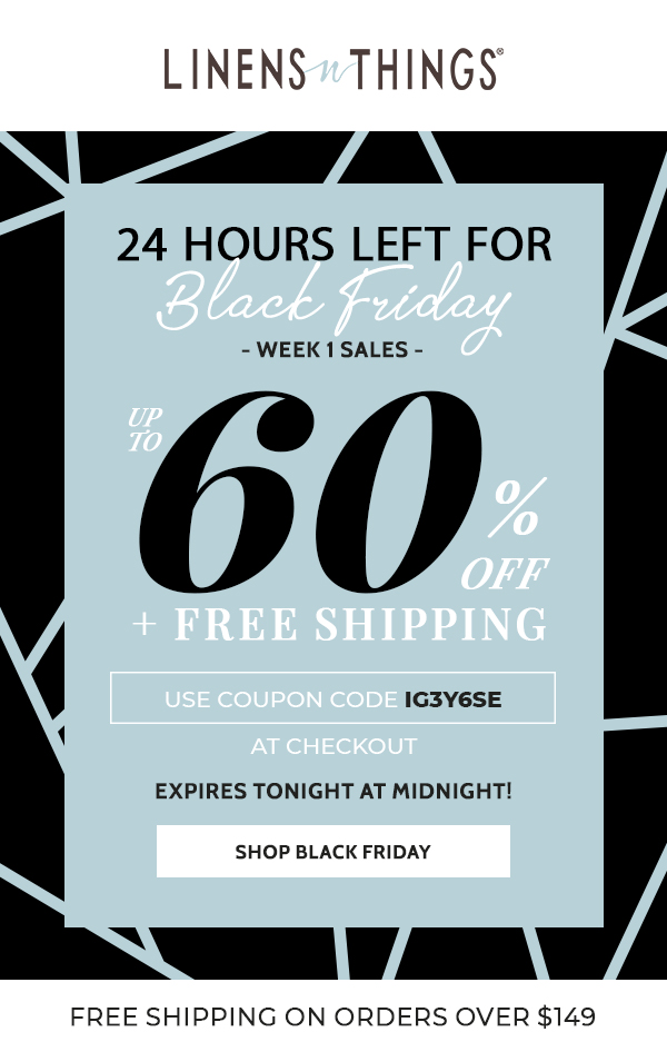 Linens n Things: Less Than 24 Hours Left! Black Friday Sales ...