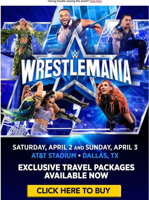 WWE WrestleMania Travel Packages are available NOW! Milled