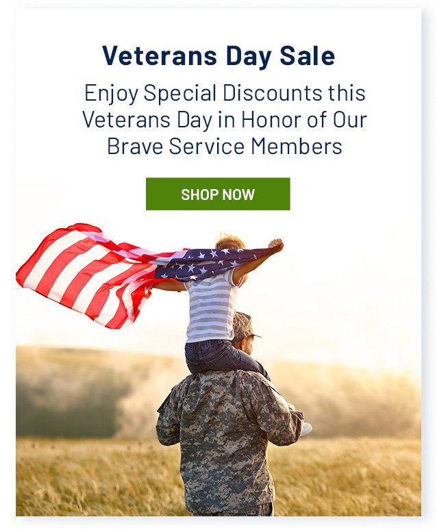 Verans Day Sale Enjoy Special Discounts this Verterans Day in Honor of our Brave Service Members