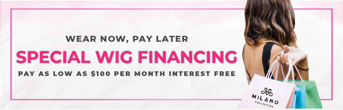 Wear Now Pay Later Special Wig Financing