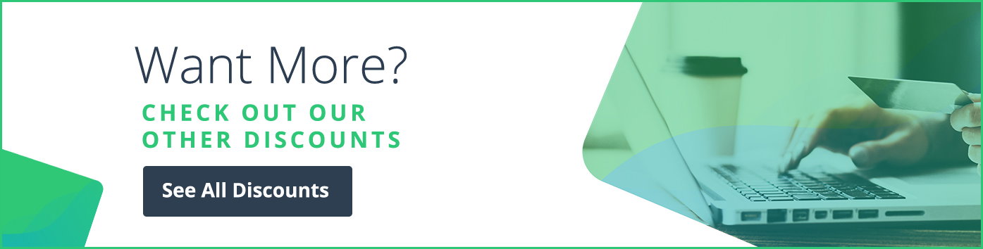 Want More? | Check out our other discounts | See All Discounts