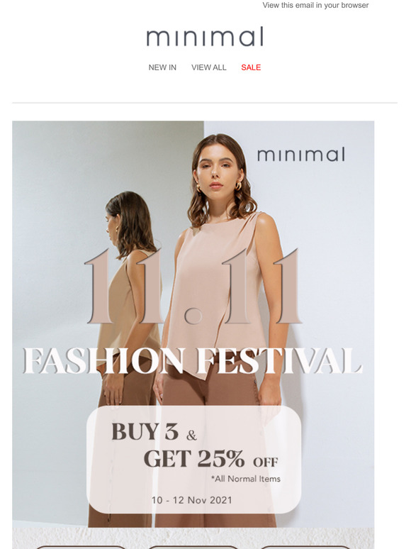 11.11 FASHION FESTIVAL: Buy 3 & get 25% OFF