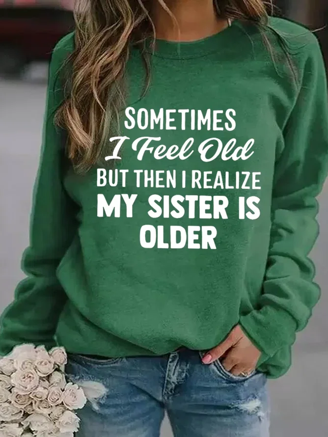 Sister Is Older Crew Neck Swe...